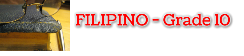 FILIPINO - Grade 10
